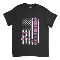 America Flag  Nursing  Patriotic Nurse  Registered Nurse Classic T-shirt | Artistshot