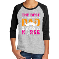 Best Kind Of Dad Raises A Nurse Doctor Medical Youth 3/4 Sleeve | Artistshot