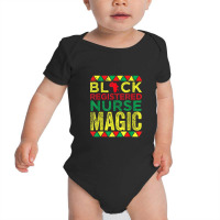 Black Registered Nurse Magic Nursing Black History Month Baby Bodysuit | Artistshot