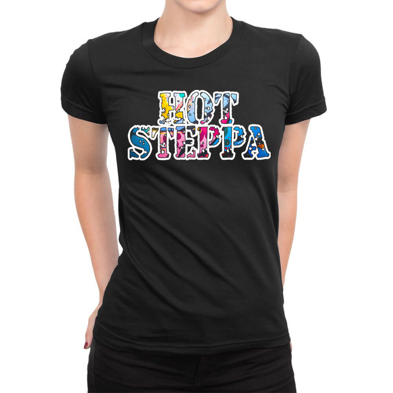 Slang Language T  Shirt H O T S T E P P A U R B A N S T Y L E P A T T Ladies Fitted T-Shirt by gail93766 | Artistshot