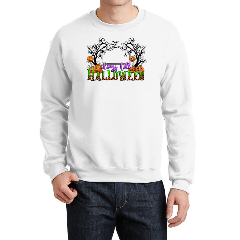 Days Till Halloween Crewneck Sweatshirt | Artistshot