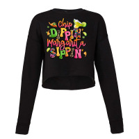 Chip Dippin' Margarita Sippin' Cropped Sweater | Artistshot