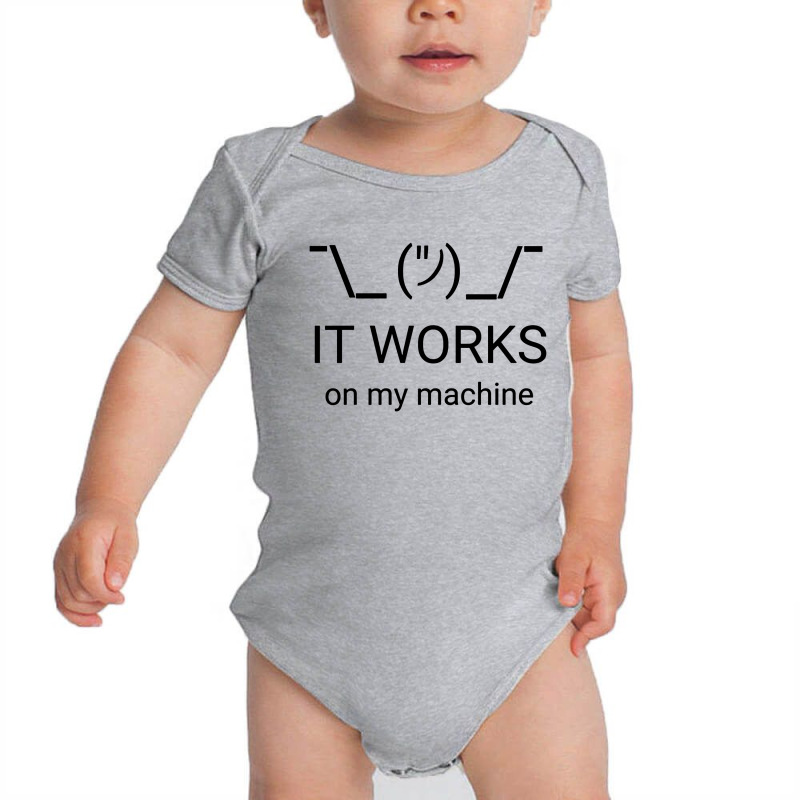 It Works On My Machine Classic Baby Bodysuit by OMG Shirt | Artistshot