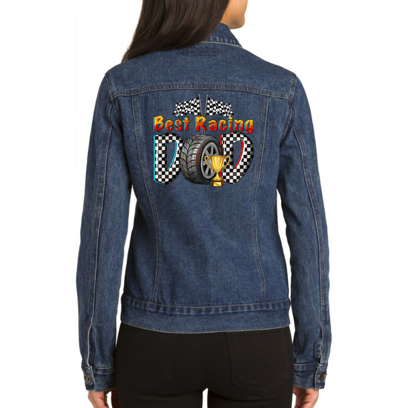 Best Racing Dad Ladies Denim Jacket by texasbilliewilder | Artistshot