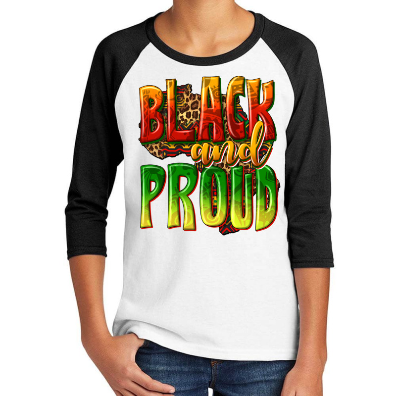 Black And Proud Youth 3/4 Sleeve by texasbilliewilder | Artistshot