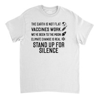 The Earth Is Not Flat Stand Up For Science Classic T-shirt | Artistshot