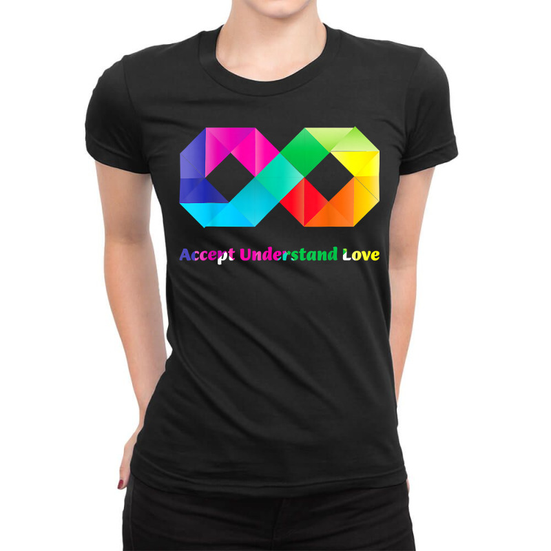 Accept Understand Love Infinity Autism Awareness T Shirt Ladies Fitted T-Shirt by lissuttie | Artistshot