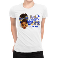 Sorority Colors Blue And Gold It's The Self Love F Ladies Fitted T-shirt | Artistshot