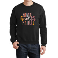 Mental Health Matters Human Brain Illness Awareness Crewneck Sweatshirt | Artistshot