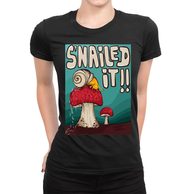 Snailed It Ladies Fitted T-Shirt by Makeit.adt | Artistshot