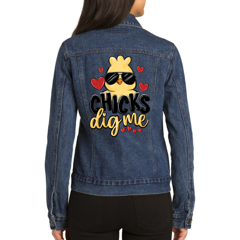 Chicks Dig Me Ladies Denim Jacket | Artistshot