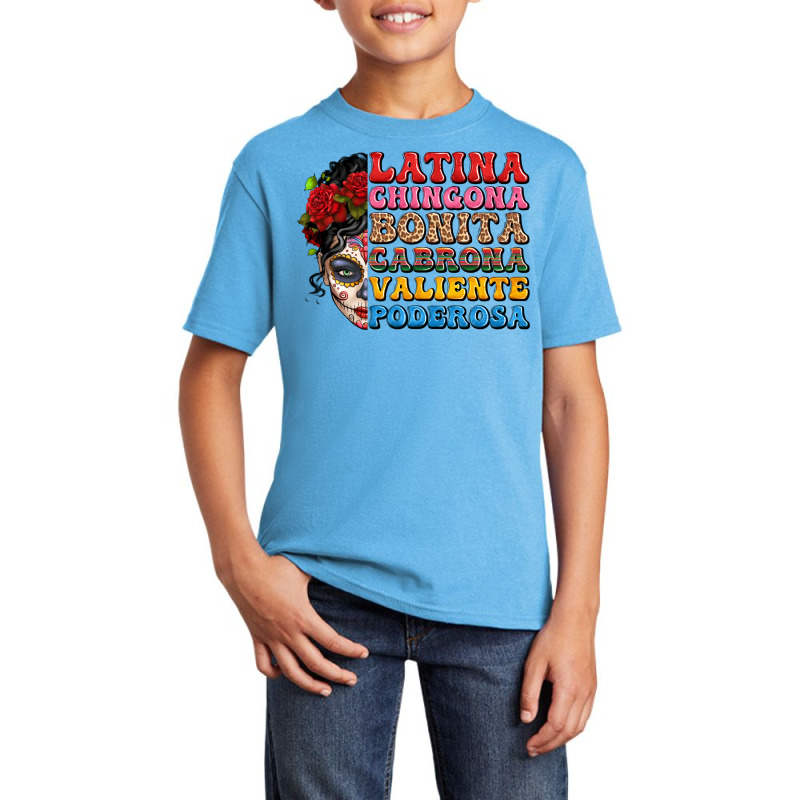 Mexican Sugar Skull Latina Chingona Bonita Basic Youth T-shirt by LillyAllenDesigns | Artistshot