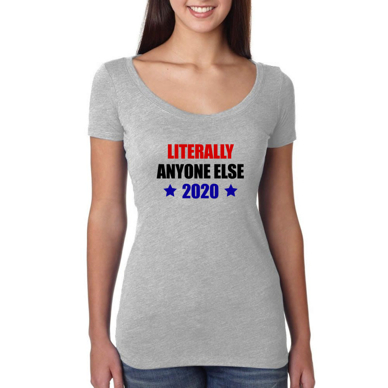 Literally Anyone Else Women's Triblend Scoop T-shirt | Artistshot