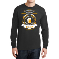 People Who Say I'm Hard To Shop For Don't Know Where To Buy Beer Long Sleeve Shirts | Artistshot