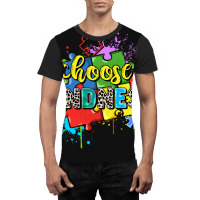 Choose Kindness Graphic T-shirt | Artistshot