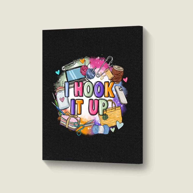 I Hook It Up  Sewing Portrait Canvas Print | Artistshot