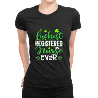 Luckiest Registered Nurse Ever Shamrock St Patrick's Day Ladies Fitted T-shirt | Artistshot