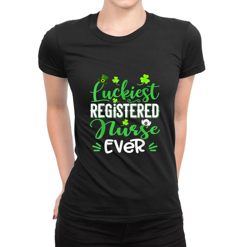 Luckiest Registered Nurse Ever Shamrock St Patrick's Day Ladies Fitted T-shirt | Artistshot