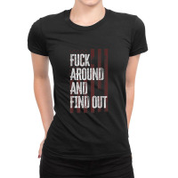 American Usa Flag Fuck Around And Find Out Funny Ladies Fitted T-shirt | Artistshot