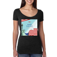 Happy Flag Day Our National Flag Stands For Our Id Women's Triblend Scoop T-shirt | Artistshot