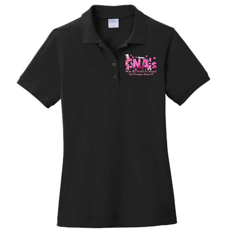 Cna S Make The World Go Around And Everyone Knows Ladies Polo Shirt by texasbilliewilder | Artistshot