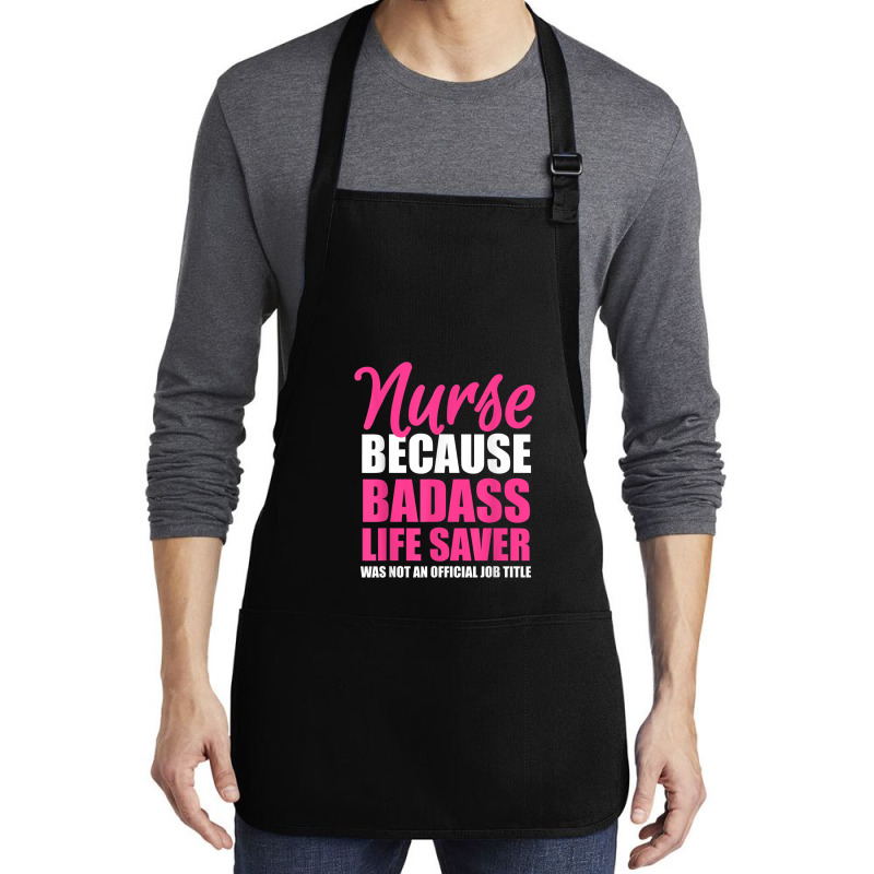 Nurse Badass Live Saver Medium-length Apron | Artistshot