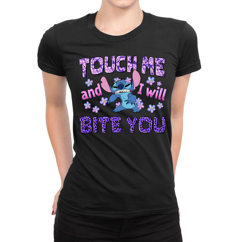 Touch Me And I Will Bite You Ladies Fitted T-Shirt by texasbilliewilder | Artistshot