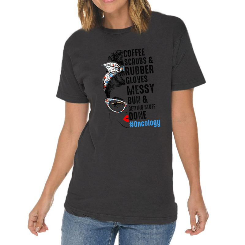 Oncology Nurse Coffee Scrubs And Rubber Gloves Nurses Week Vintage T-Shirt by YenNgoc | Artistshot