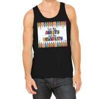 See The Ability Not The Disability Tank Top | Artistshot