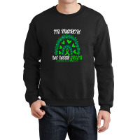 Rainbow In March We Wear Green Cerebral Palsy Awareness Crewneck Sweatshirt | Artistshot