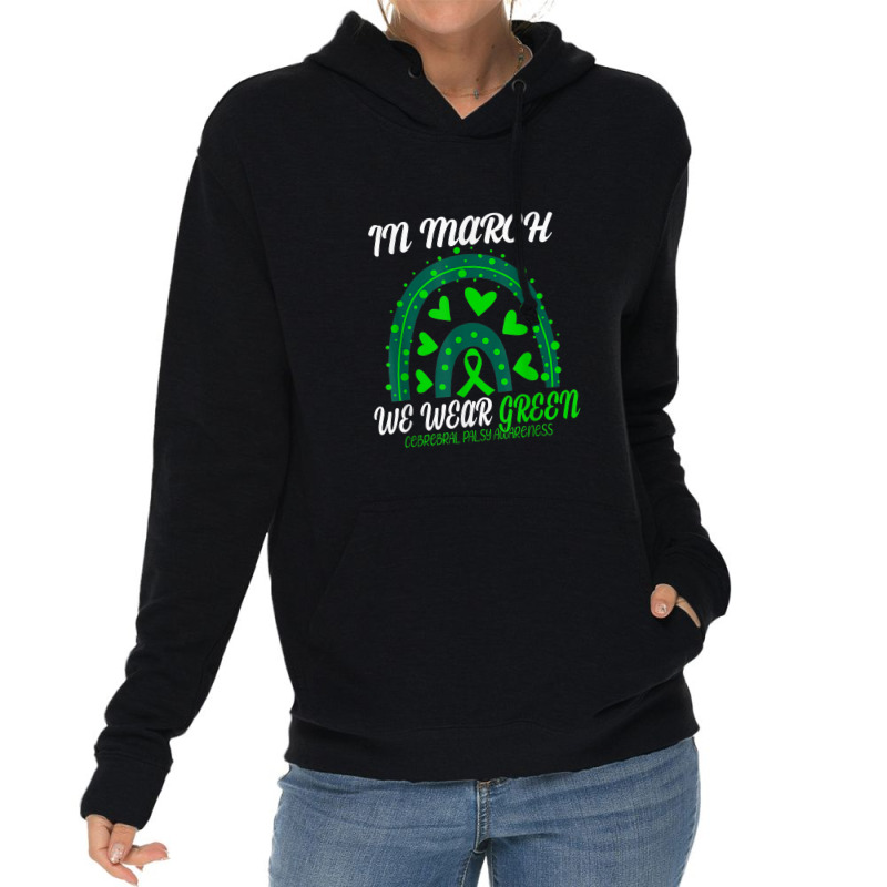 Rainbow In March We Wear Green Cerebral Palsy Awareness Lightweight Hoodie | Artistshot