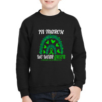 Rainbow In March We Wear Green Cerebral Palsy Awareness Youth Sweatshirt | Artistshot