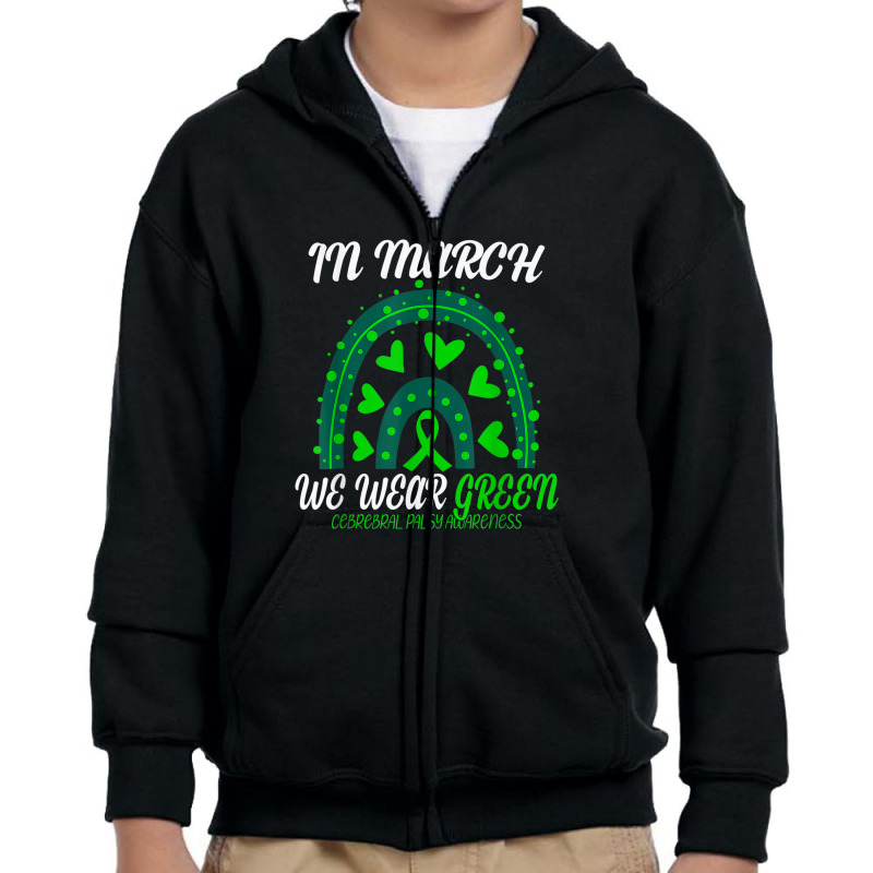 Rainbow In March We Wear Green Cerebral Palsy Awareness Youth Zipper Hoodie | Artistshot