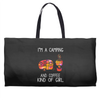 I'm A Camping And Coffee Kind Of Girl Weekender Totes | Artistshot