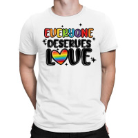 Everyone Deserves Love T-shirt | Artistshot