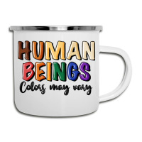 Human Beings Colors May Vary Camper Cup | Artistshot