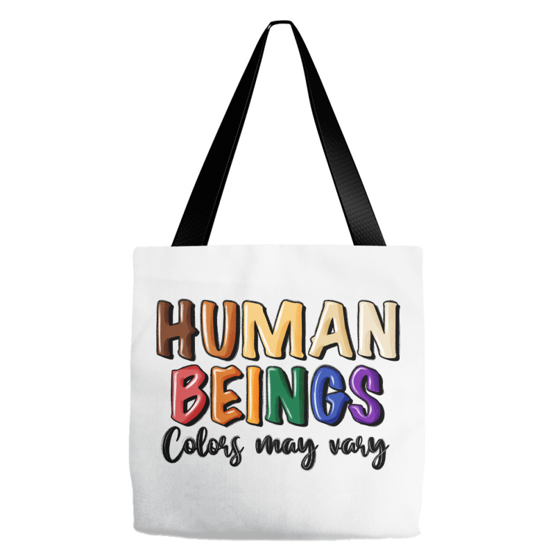 Human Beings Colors May Vary Tote Bags | Artistshot