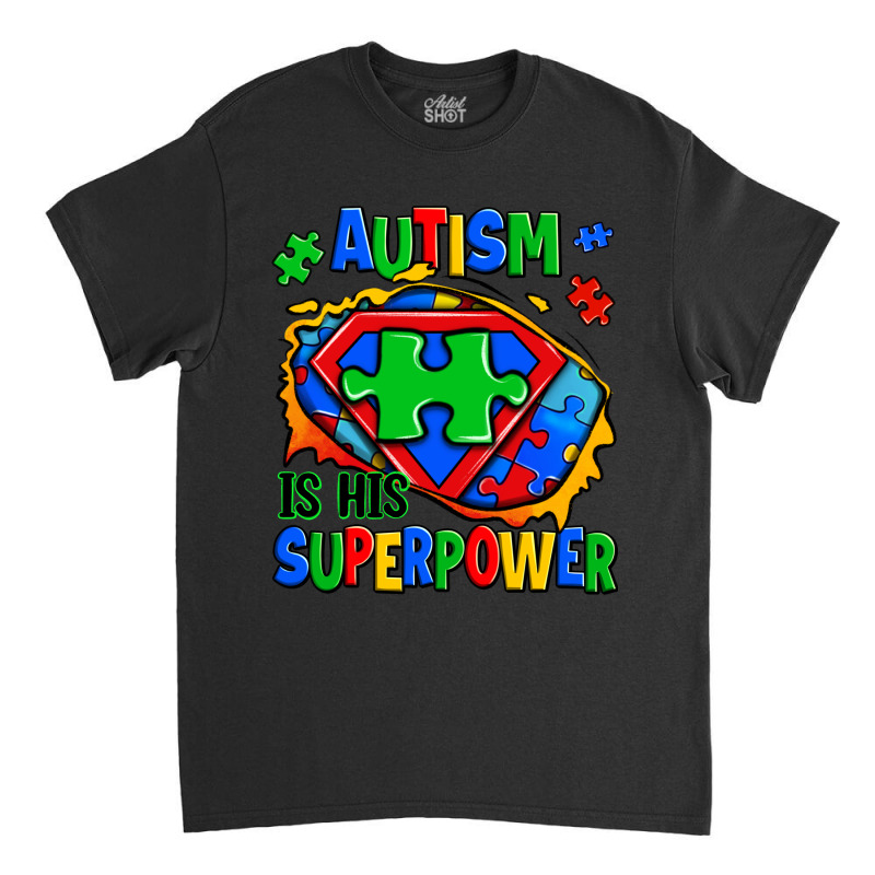 Autism Is His Superpower Ripped Classic T-shirt | Artistshot