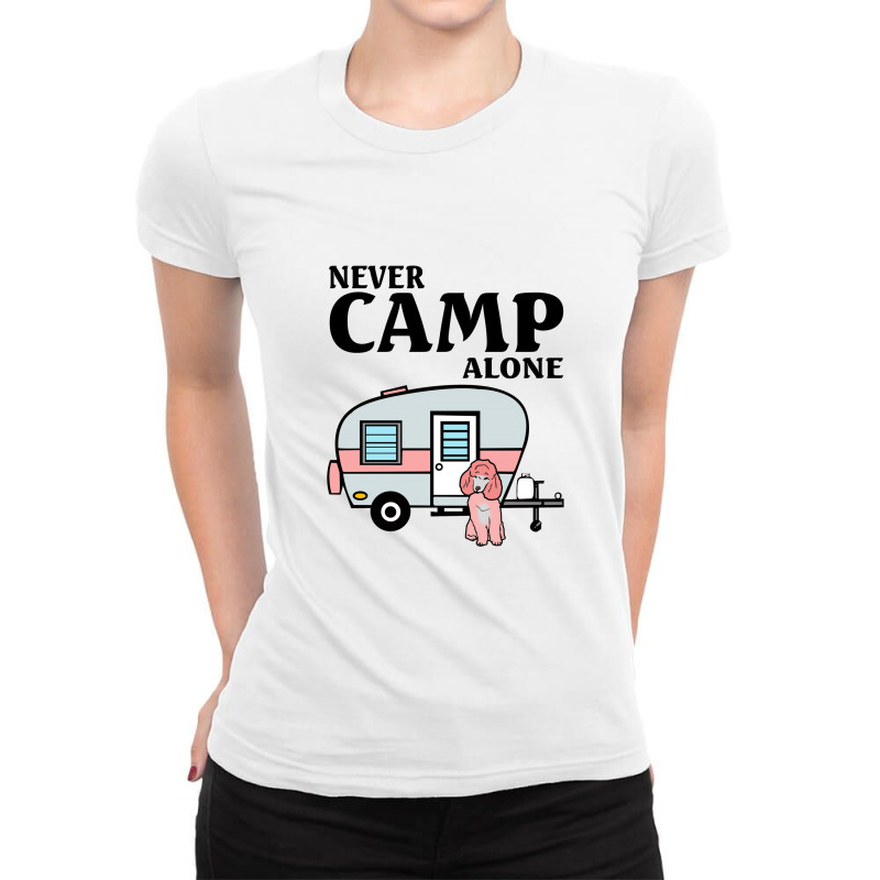 Never Camp Alone  Camper Love Poodle Dog Ladies Fitted T-Shirt by hoainv | Artistshot