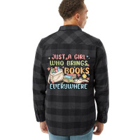 Just A Girl Who Brings Books Everywhere Flannel Shirt | Artistshot