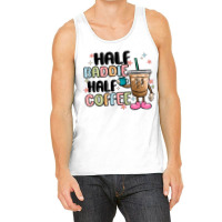 Half Baddie Half Coffee Tank Top | Artistshot