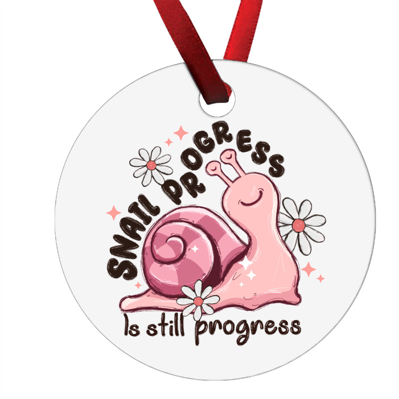 Snail Progress Is Stil Progress Ornament | Artistshot