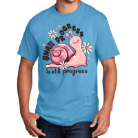 Snail Progress Is Stil Progress Basic T-shirt | Artistshot