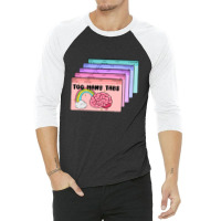 Too Many Tabs 3/4 Sleeve Shirt | Artistshot