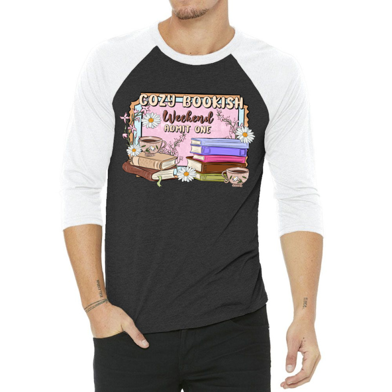 Cozy Bookish Weekend Ticket 3/4 Sleeve Shirt | Artistshot