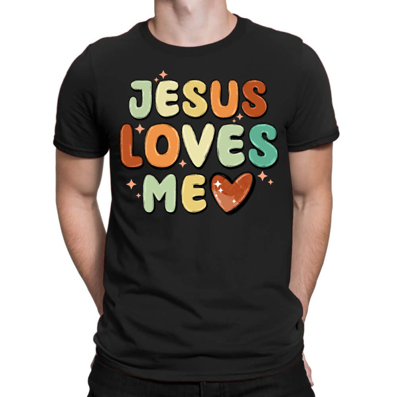 Jesus Loves Me T-shirt | Artistshot