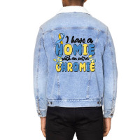 I Have Homie With An Extra Chromie Unisex Sherpa-lined Denim Jacket | Artistshot