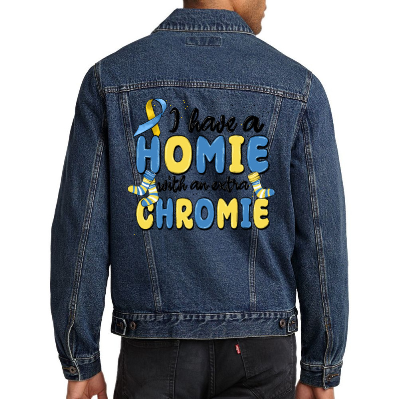 I Have Homie With An Extra Chromie Men Denim Jacket | Artistshot