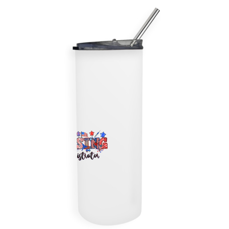 4th Of July Nursing Administrator Skinny Tumbler | Artistshot