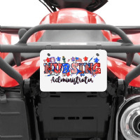 4th Of July Nursing Administrator Atv License Plate | Artistshot